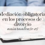 ¿Cuál Es El Papel De La Mediación En El Proceso De Divorcio?