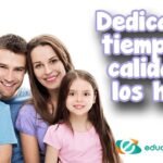 ¿Por qué es importante tener un tiempo de calidad en familia?