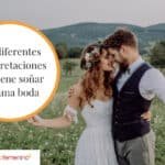 17 interpretaciones posibles del sueño de casamiento: ¿qué significa?