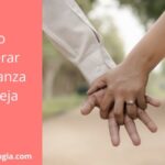 5 pasos para recuperar la confianza en tu pareja y volver a creer en ella.