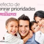 El Efecto De Honrar Prioridades Familiares