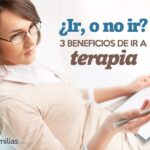 Ir O No Ir 3 Beneficios De Ir A Terapia